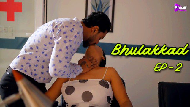 Bhulakkad E02 2024 Hindi Hot Web Series – PrimeShots
