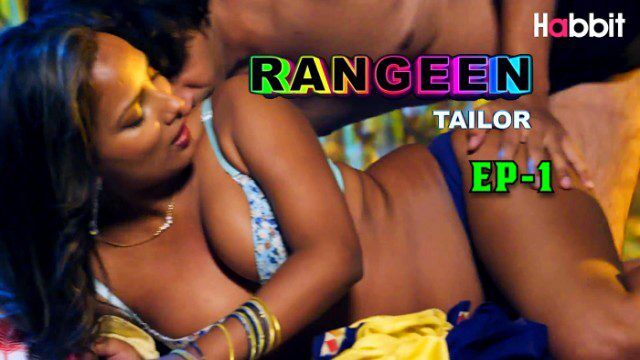 Rangeen Tailor E01 2024 Hindi Hot Web Series – Habbit
