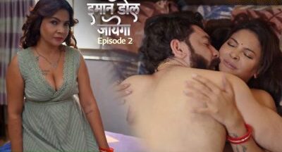 Imaan Dol Jayega Ep 2 2025 Hot Web Series – 9redmovies