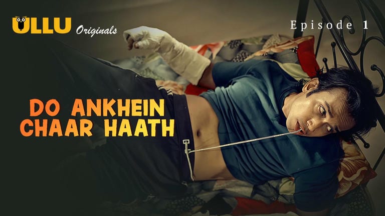 Do Aankhen Chaar Haath Part 1 E01 2026 Hindi Hot Sex Web Series – Ullu