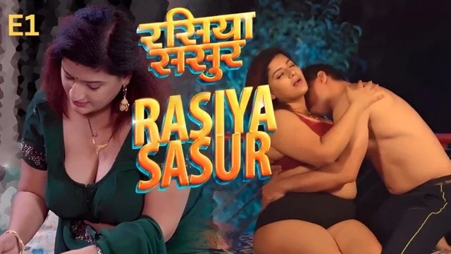 Rasiya Sasur EP1 Hot Hindi Hot Web Series